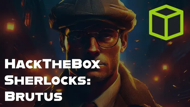 HackTheBox Sherlock Brutus Writeup
